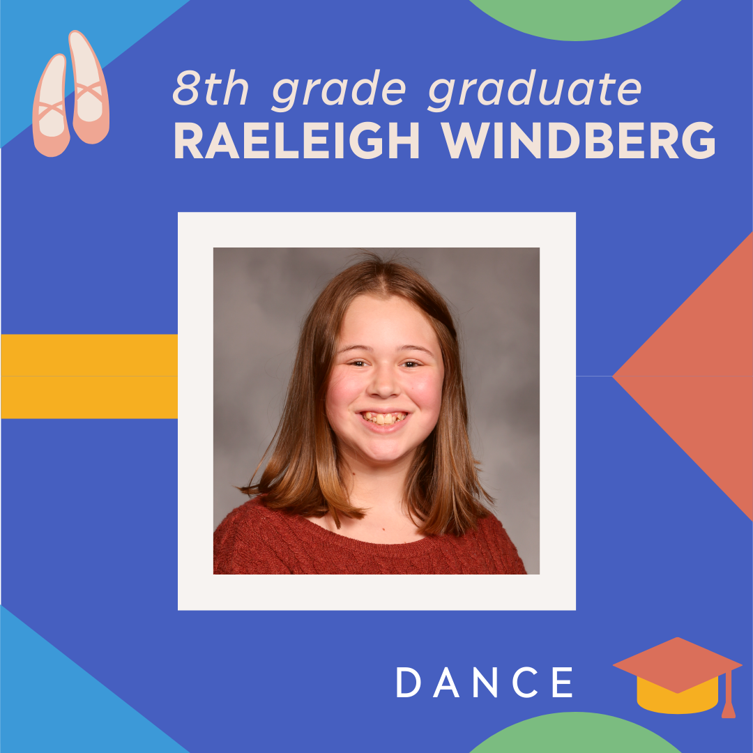 Raeleigh Windberg - Dance Emphasis; Visual Arts Minor
