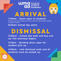Arrival 7:30am doors open to students, please do not drop off before this time as we do not have staffing available to monitor students. 8:00am School day starts. Dismissal 3:00pm school day ends and bus and car line dismissal begins. 3:15pm building doors open for student pick up. 3:45pm late dismissal ends and all students must be picked up.